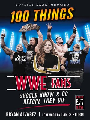 cover image of 100 Things WWE Fans Should Know & Do Before They Die